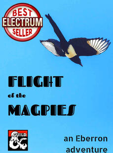 Flight of the Magpies: 3d level adventure