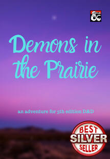 Demons in the Prairie: 2nd level adventure